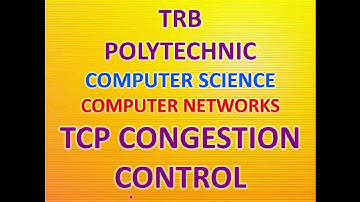 14. TRB Polytechnic Computer Science Computer Networks TCP Congestion Control Mechanisms in Tamil