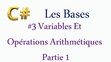 3 Variables et opérations arithmétiques Partie 1