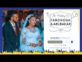 FARDHOSA WEDS ABUBAKAR Best Somali Wedding At Maralal Samburu County 