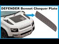How to Remove Land Rover Defender L663 Bonnet / Hood Chequer Plate Panel