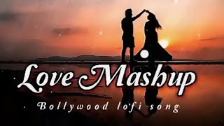 GREATEST LOVE SONG Bollywood love song 2024 Best of lofi #mashup #2024 #lofi #love