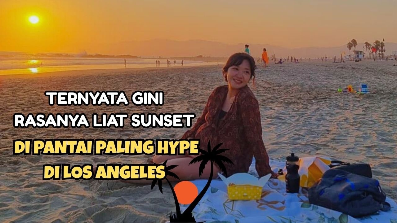 MENDADAK JADI ANAK SENJA DI PANTAI LA | VENICE BEACH AUGUST 2025