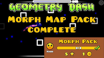 Geometry Dash - Morph Map Pack