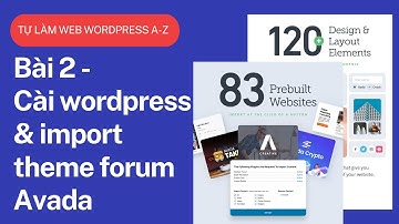 Bài 2 - Cài wordpress từ hosting Godaddy và import theme forum Avada