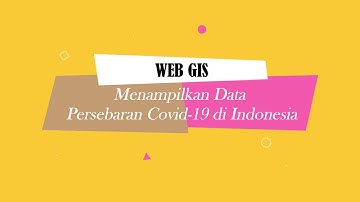 #3 Menampilkan Data Persebaran Covid-10 di Indonesia