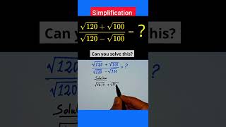 99% Fail This Math Trick! Solve √120 + √100 Puzzle 🤯 | Genius Math Challenge
