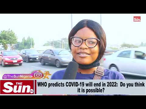 WHO predict COVID-19 will end in 2022: Do you think it is possible?