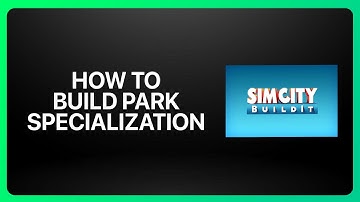 How To Build Park Specialization In SimCity BuildIt 2025! Tutorial