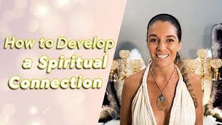 How To Develop A Spiritual Connection | Spiritual Awakening | Regan Hillyer