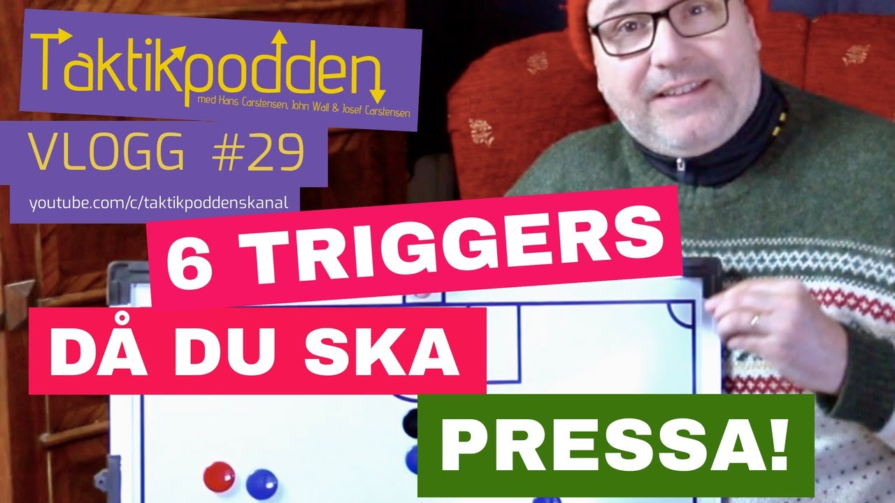 Taktikpoddens vlogg #29: Triggers för att pressa