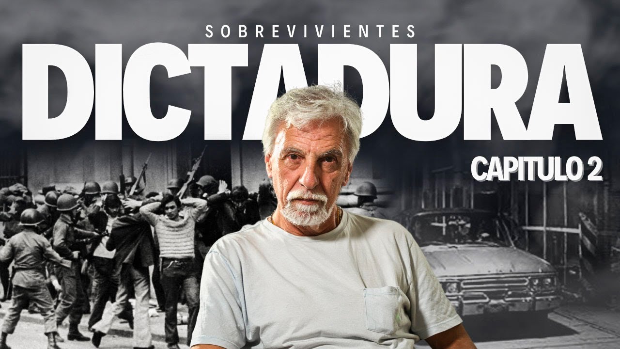 SOBREVIVIENTES | DICTADURA: PERDER LA LIBERTAD 5 AÑOS
