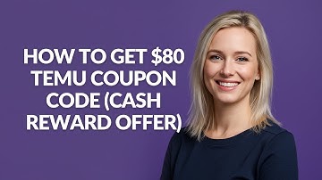HOW TO GET $80 TEMU COUPON CODE (CASH REWARD OFFER) - Julia