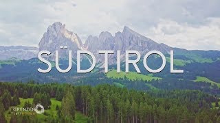 Grenzenlos - Die Welt Entdecken In Südtirol