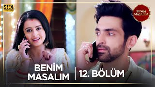 Benim Masalım Hint Dizisi 12. Bölüm 4K K7