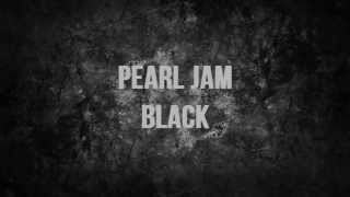 Video thumbnail of "Pearl Jam - Black  [Lyrics]"