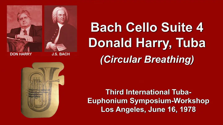 Donald Harry, Tuba: Bach's 4th Cello Suite. Live P...