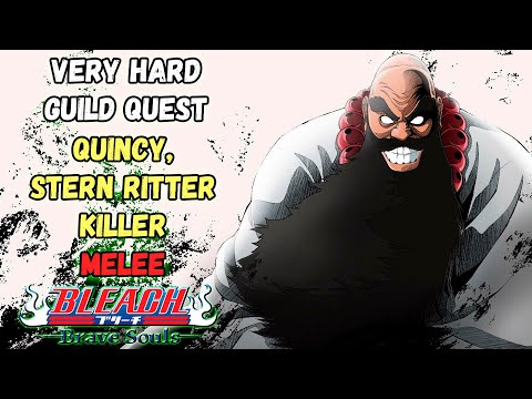 Видео: ПРОХОЖДЕНИЕ VERY HARD GUILD QUEST (Quincy, Stern Ritter Killer - Melee) | Bleach Brave Souls #970