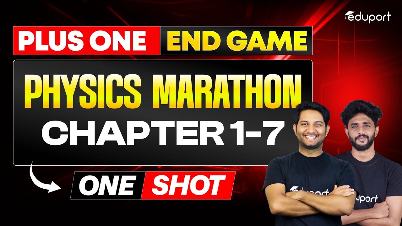 Plus One Physics Marathon Chapter 1-7 | Eduport Plus One - YouTube