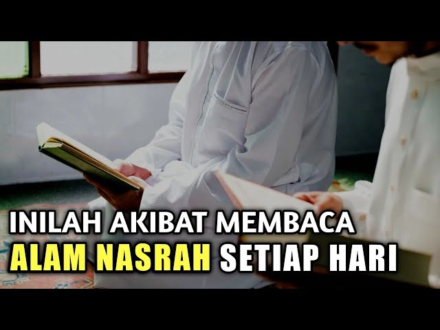 SUBHANALLAH !! Inilah Keajaiban Membaca Surat Al-Insyirah (Alam Nasroh) Setiap Hari class=