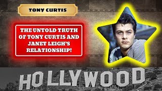 The Untold Truth of Tony Curtis and Janet Leigh’s Relationship!