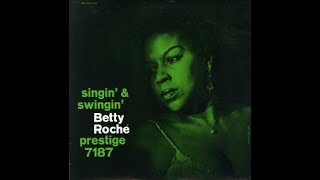 Betty Roché - Come Rain Or Come Shine