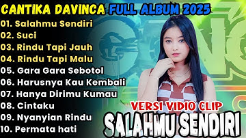 Salahmu Sendiri - Cantika Davinca Full ALbum Terbaru 2025 || Ageng Musik Full Album Terbaru 2025