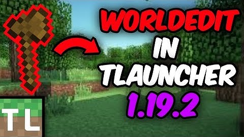 HOW TO DOWNLOAD WORLDEDIT FOR TLAUNCHER 1.19.2