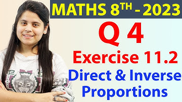 Q 4 - Ex 11.2 - Direct and Inverse Proportions - Chapter 11 - Maths Class 8th - NCERT, 2023