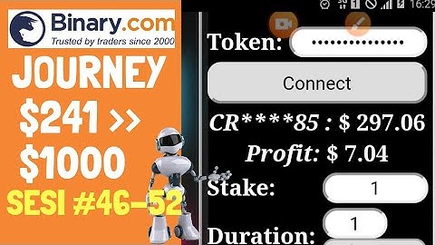 JOURNEY $241 TO $1000 SESI #46-52. BINARY.COM AUTO TRADING BOT TRICK