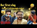 Our first vlog Khurram ki wife Apny mayke chali gai bachara yaari khuwari entertainment