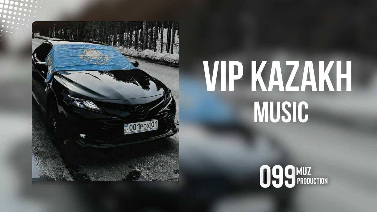 Playlist for VIP KAZAKH 🖤🖤| Плейлист для Вип Казахов 🖤🖤