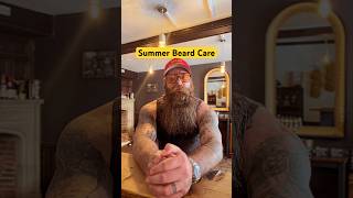 Summer Beard Care
