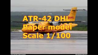 Atr42 Dhl Paper Model 1100 Scale