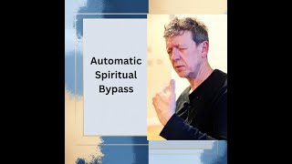 The Hidden Trap in Spiritual Awakening: Why You’re Still Suffering - The Automatic Spiritual Bypass