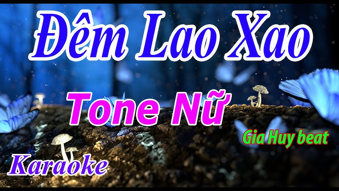 Đêm Lao Xao - Karaoke - Tone Nữ - Nhạc Sống - gia huy beat