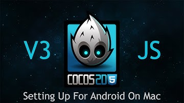 Cocos2d-JS v3 Tutorial 3 - Setting Up For Android On Mac