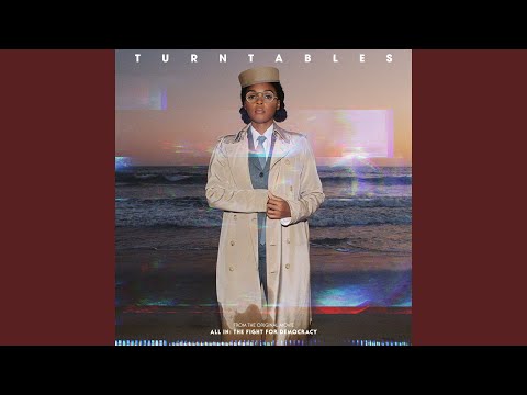 Putar Turntables (from the Amazon Original Movie "All In: The Fight for Democracy") - Janelle Monáe
