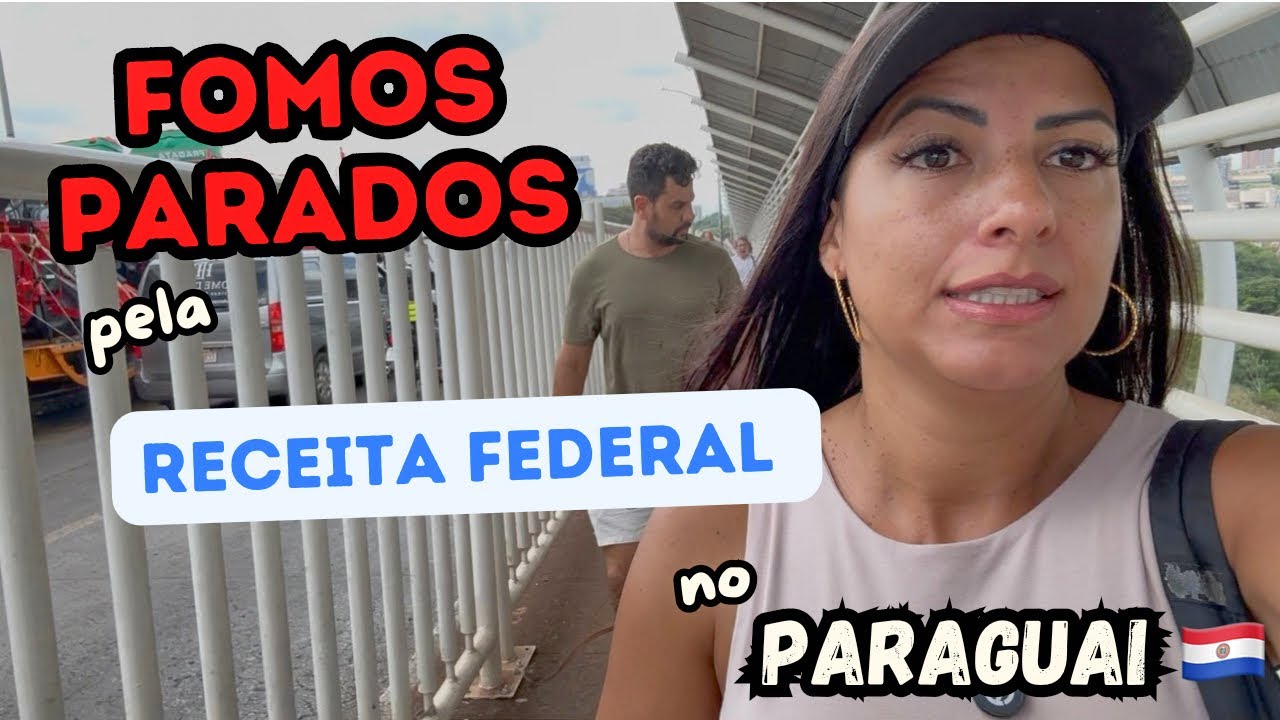COMO é ser PARADO pela RECEITA FEDERAL no PARAGUAI