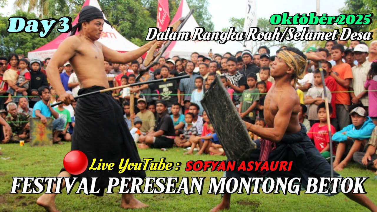 DAY 3_ FESTIVAL PERESEAN MONTONG BETOK,   DALAM RANGKA ROAH/SELAMET DESA