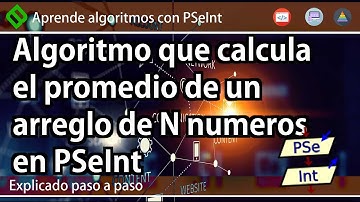 🔷 Calcular PROMEDIO de un ARREGLO de N números en PSeInt MUY FÁCIL | Aprende algoritmos en PSeInt 💡