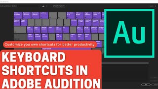 Keyboard Shortcuts in Adobe Audition | Customization for better productivity |