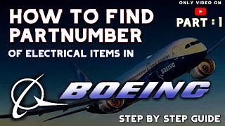 HOW TO FIND PARTNUMBER IN BOEING AIRCRAFT : PART 1 #boeing