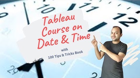 Tableau Dates Course Introduction