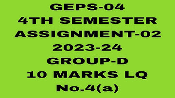 OSOU//4TH SEMESTER//ASSIGNMENT-02//2023-24//GROUP-D//10 MARKS LONG QUESTION ANSWER #osou