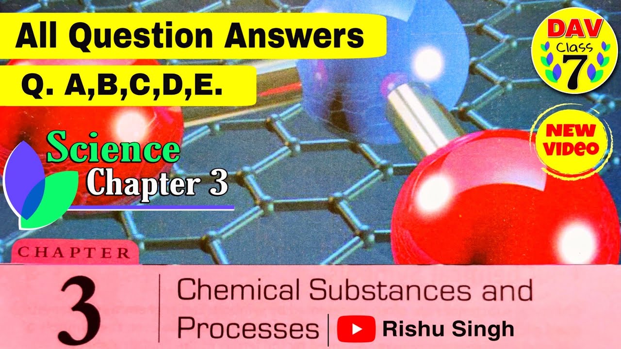 🧪Chemical Substances and Processes | Dav class 7 science chapter 3