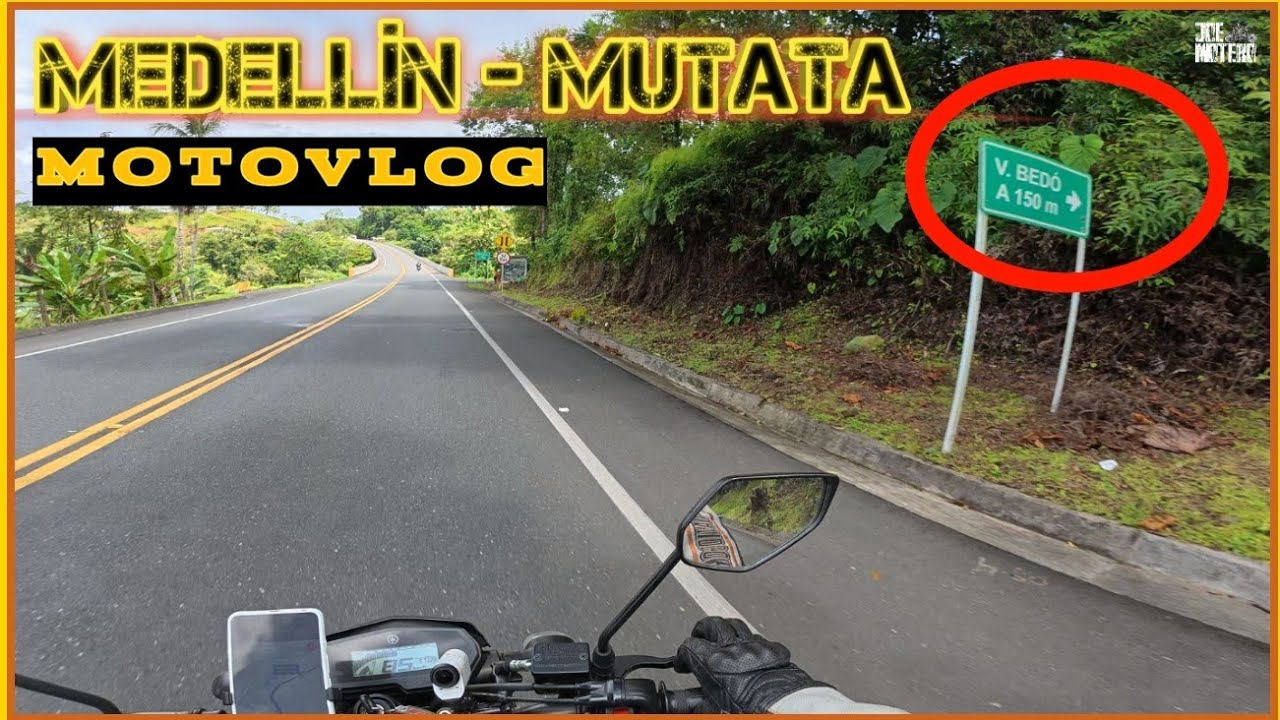 Estado actual de la ruta y tiempo real de viaje entre Medellín -Mutata.(MOTOVLOG)
