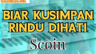 Karaoke malaysia BIAR KUSIMPAN RINDU DIHATI #SCOIN# (nada pria G)