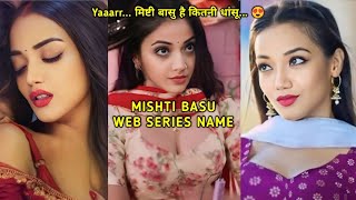 Mishti Basu All Web Series Name List I Mishti Basu Ullu Web Series