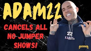 Adam22 CANCELS ALL No Jumper Shows SUDDENLY! #wack100 #briccbaby #dwflame