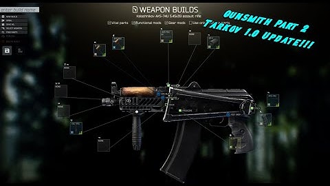 Updated Gunsmith Part 2 *TARKOV 1.0* Guide - Escape From Tarkov
